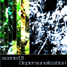 scene/01 Depersonalization scene/01 Depersonalization